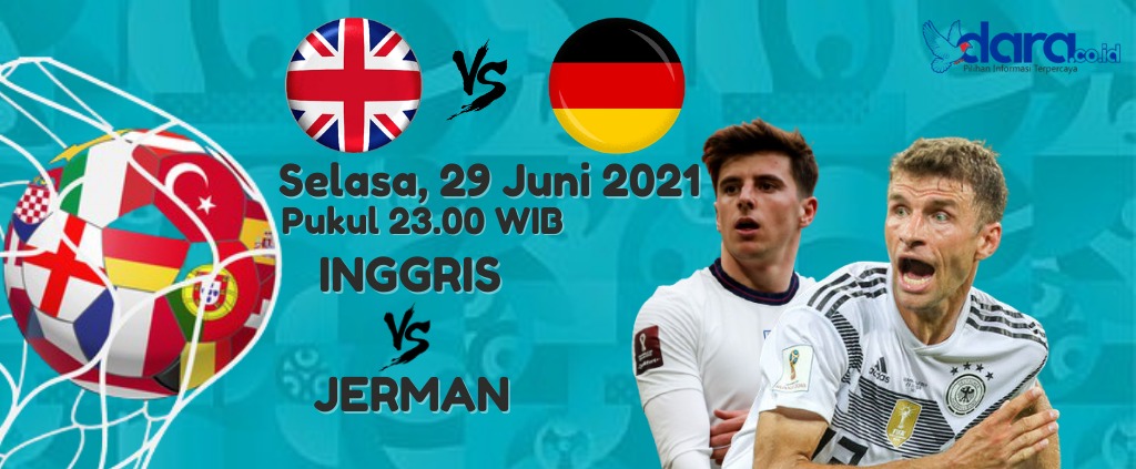 

Duel klasik Inggris kontra Jerman. (Desain : dara.co.id)
