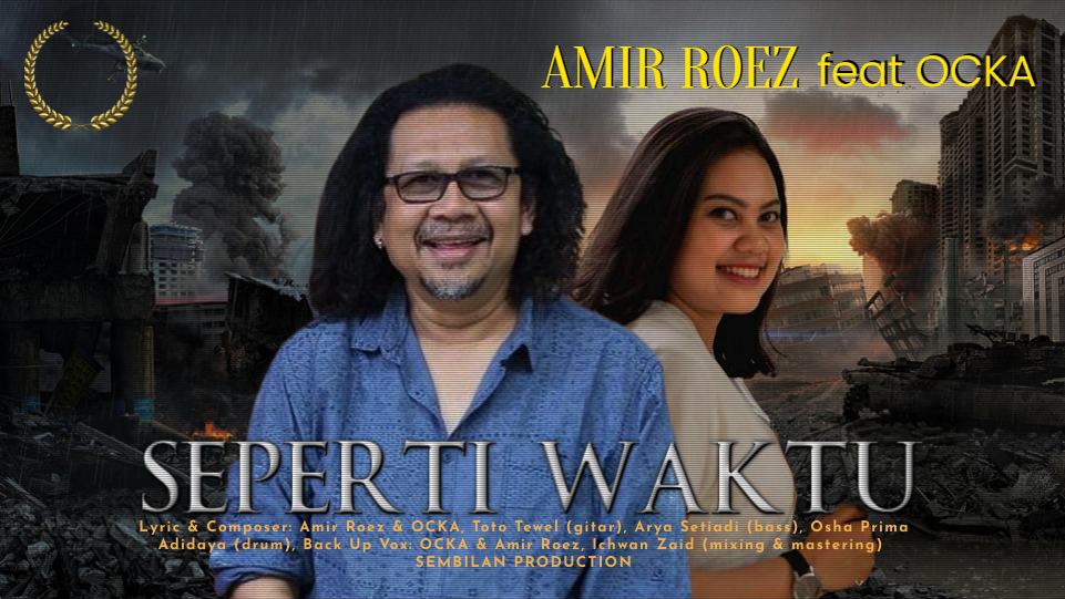 Amir Roez feat Ocka rilis lagu Seperti Waktu (Foto: Istimewa)