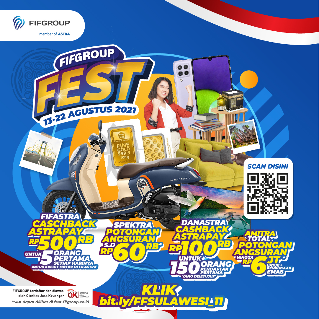 FIFGROUP FEST hadir untuk warga Sulawesi Utara yang akan diselenggarakan mulai tanggal 13
Agustus hingga 22 Agustus 2021. Beragam produk bisa didapatkan, seperti sepeda motor Honda, alat
elektronik, pembiayaan multiguna, emas logam mulia, pendaftaran haji, dan lain sebagainya bisa
didapatkan dan tentunya menguntungkan (Foto: Istimewa)