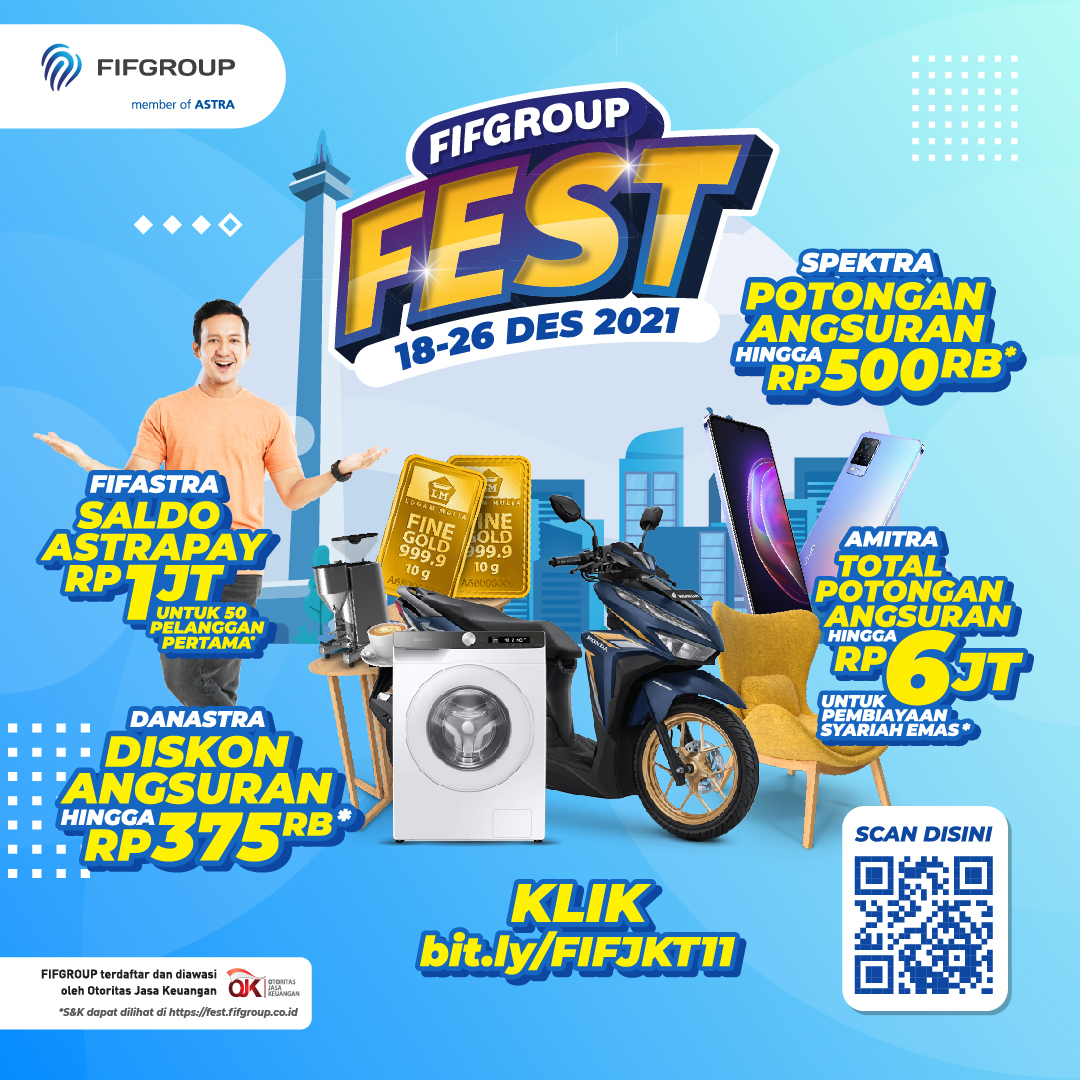 Berbagai macam promo dan hadiah menarik bisa di dapatkan selama penyelenggaraan FIFGROUP FEST Jakarta dan Tangerang pada 18-26 Desember 2021 (Foto: Istimewa)