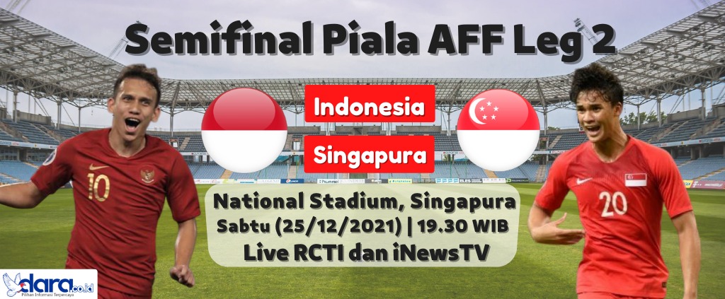 
DARA- Timnas Indonesia akan menjalani laga hidup mati melawan Singapura pada leg kedua semifinal Piala AFF 2020, Sabtu (25/12/2021) pukul 19.30 WIB di Stadion National Singapura. (Foto: amel/dara.co.id)
