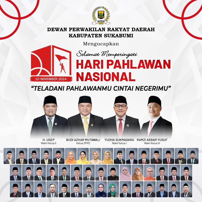 
Dewan Perwakilan Rakyat Daerah (DPRD) Kabupaten Sukabumi, Jawa Barat mengucapkan selamat memperingati Hari Pahlawan Nasional 2024.
